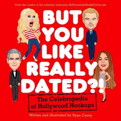 Book cover for But You Like Really Dated?!