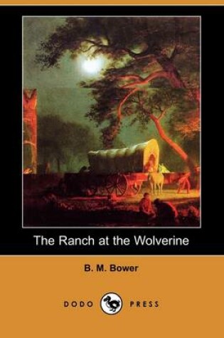 Cover of The Ranch at the Wolverine (Dodo Press)