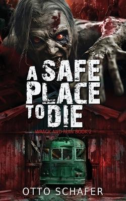 Cover of A Safe Place To Die