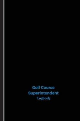 Cover of Golf Course Superintendent Log
