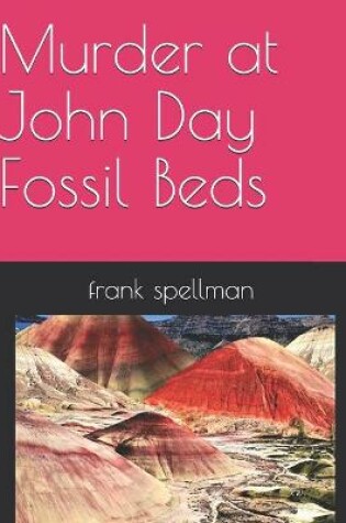 Cover of Murder at John Day Fossil Beds