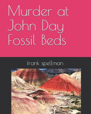 Book cover for Murder at John Day Fossil Beds