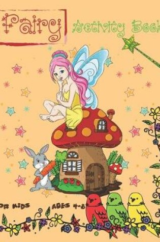 Cover of Fairy Activity Book For Kids Ages 4-8