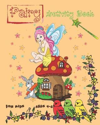 Book cover for Fairy Activity Book For Kids Ages 4-8