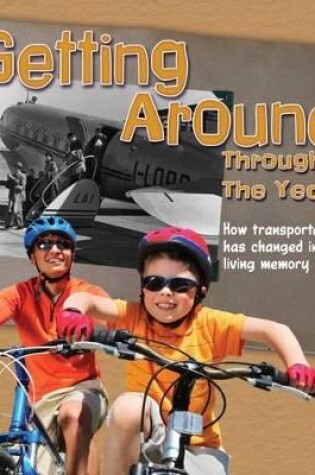 Cover of Getting Around Through the Years