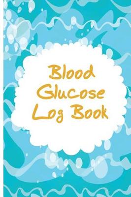 Book cover for Blood Glucose log book