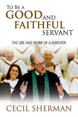 Book cover for To Be a Good and Faithful Servant