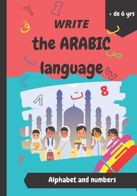 Book cover for write the arabic language