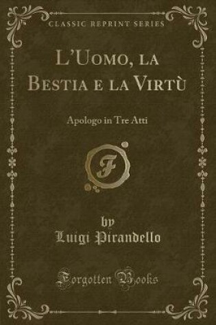 Cover of L'Uomo, La Bestia E La Virtù