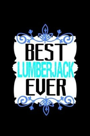 Cover of Best lumberjack ever