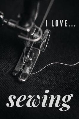 Book cover for I Love Sewing