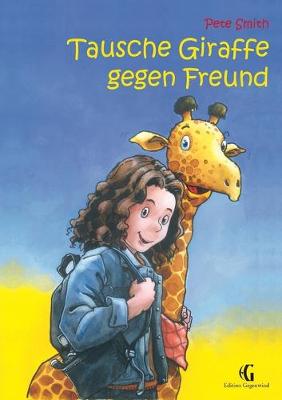 Book cover for Tausche Giraffe gegen Freund