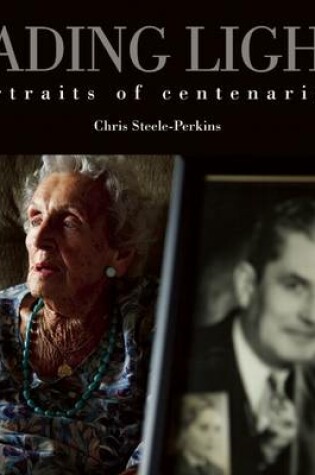 Cover of Fading Light: A Magnum Photographer's Portraits of Centenarians