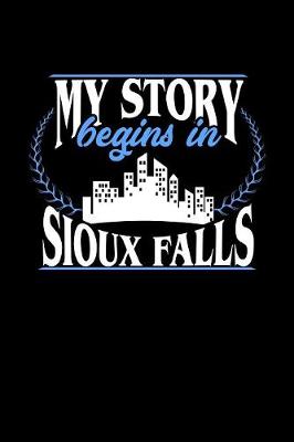 Book cover for My Story Begins in Sioux Falls