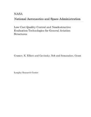 Book cover for Low-Cost Quality Control and Nondestructive Evaluation Technologies for General Aviation Structures