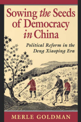 Cover of Sowing the Seeds of Democracy in China