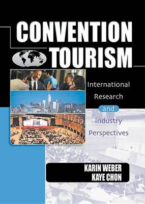 Book cover for Convention Tourism: International Research and Industry Perspectives