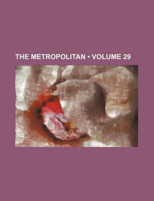 Book cover for The Metropolitan (Volume 29)