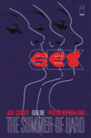 Cover of Sex Volume 1: Summer of Hard