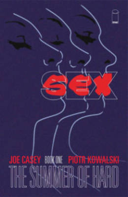 Book cover for Sex Volume 1: Summer of Hard