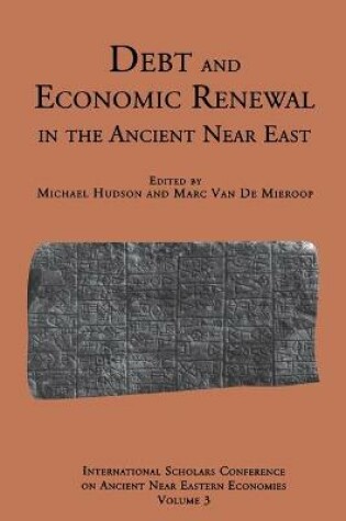 Cover of Debt and Economic Renewal in the Ancient Near East