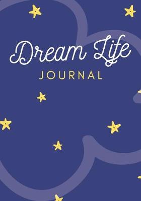 Book cover for Dream Life Journal