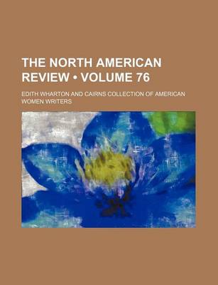 Book cover for The North American Review (Volume 76)