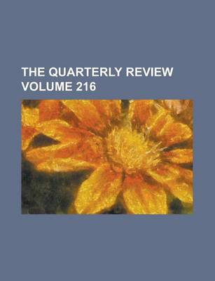 Book cover for The Quarterly Review Volume 216