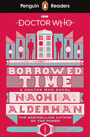 Cover of Penguin Readers Level 5: Doctor Who: Borrowed Time