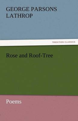 Book cover for Rose and Roof-Tree