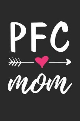 Cover of PFC Mom