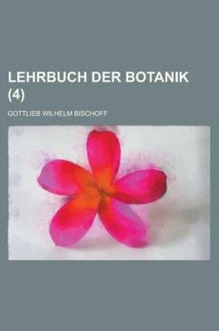 Cover of Lehrbuch Der Botanik (4 )