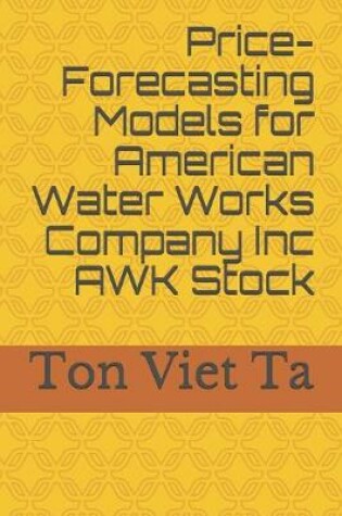 Cover of Price-Forecasting Models for American Water Works Company Inc AWK Stock
