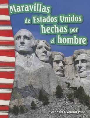 Book cover for Maravillas de Estados Unidos hechas por el hombre (America's Man-Made Landmarks) (Spanish Version)