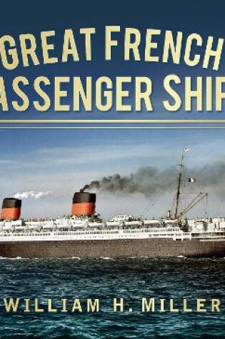 Cover of Great French Passenger Ships