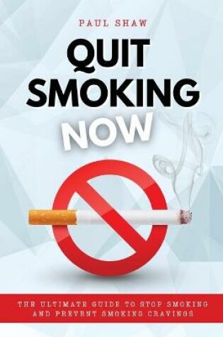 Cover of Quit Smoking Now