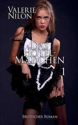 Book cover for Das Hotel-Madchen Erotischer Roman