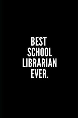 Cover of Best School Librarian Ever