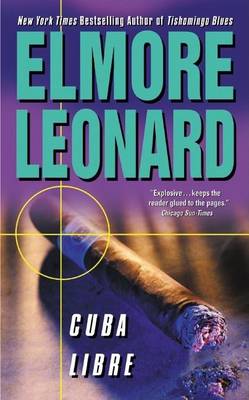 Cuba Libre by Elmore Leonard