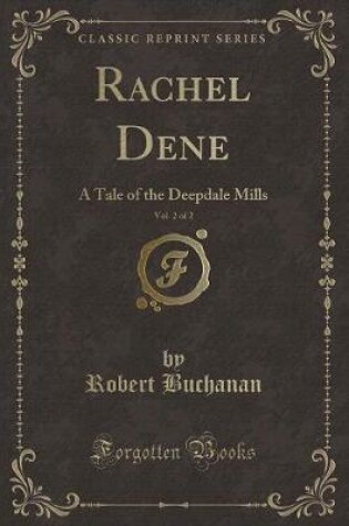 Cover of Rachel Dene, Vol. 2 of 2
