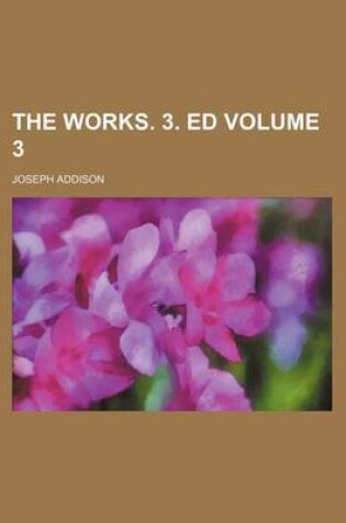 Cover of The Works. 3. Ed Volume 3