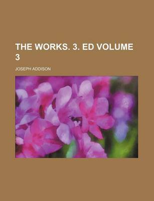 Book cover for The Works. 3. Ed Volume 3