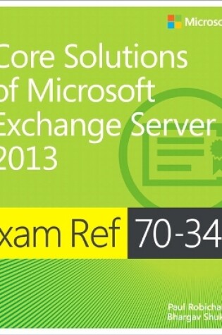 Cover of Exam Ref 70-341 Core Solutions of Microsoft Exchange Server 2013