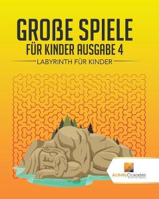 Book cover for Große Spiele Für Kinder Ausgabe 4