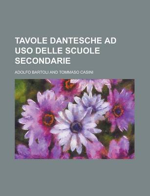 Book cover for Tavole Dantesche Ad USO Delle Scuole Secondarie
