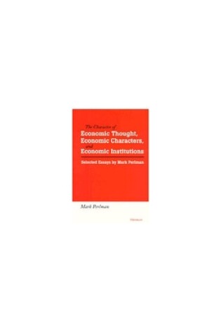 Cover of The Character of Economic Thought, Economic Characters and Economic Institutions