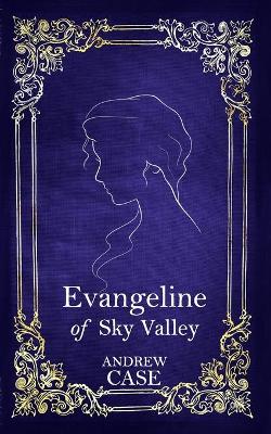 Book cover for Evangeline of Sky Valley