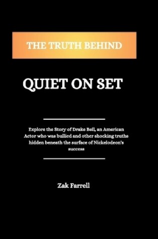 Cover of The truth behind Quiet on Set
