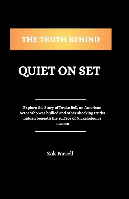 Book cover for The truth behind Quiet on Set