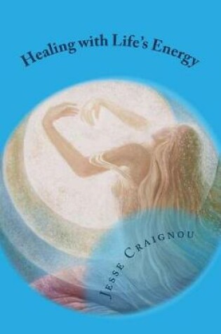 Cover of Healing with Life's Energy